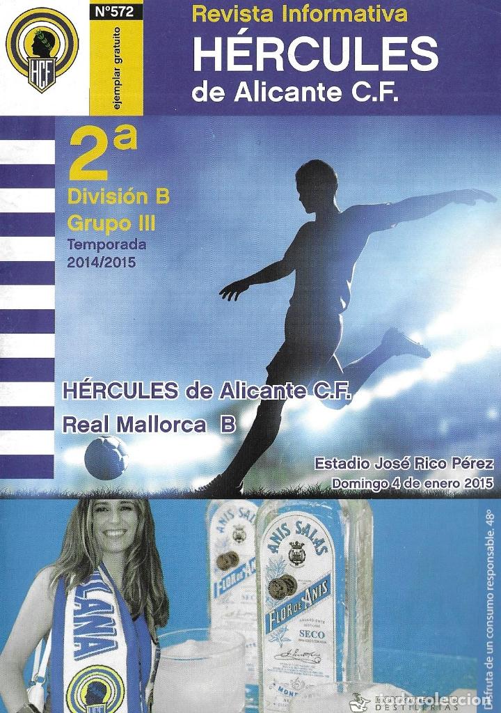 Sports collectibles: REVISTA HERCULES N&ordm;572. H&Eacute;RCULES DE ALICANTE-REAL MALLORCA B 04-01-2015
