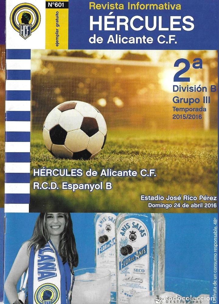 Coleccionismo deportivo: REVISTA HERCULES N&ordm;601. H&Eacute;RCULES DE ALICANTE-R.C.D. ESPANYOL B 24-04-2016