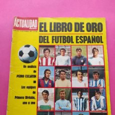 Coleccionismo deportivo: EL LIBRO DE ORO DEL FUTBOL ESPAÑOL - GUIA LIGA 1970/1971 PRIMERA - REVISTA ACTUALIDAD ESPAÑOLA 70/71. Lote 314565423