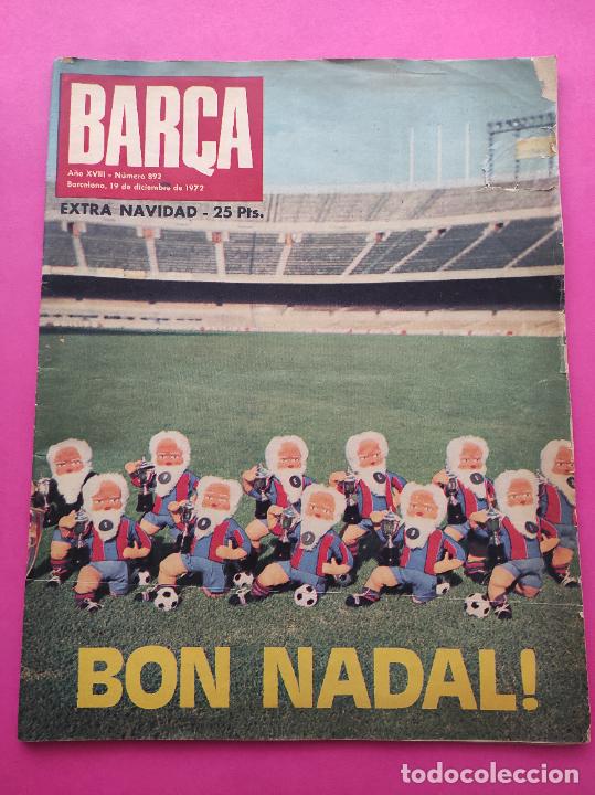 Coleccionismo deportivo: REVISTA BAR&Ccedil;A N&ordm; 892 ESPECIAL EXTRA NAVIDAD 1972 POSTER SECCIONES FC BARCELONA