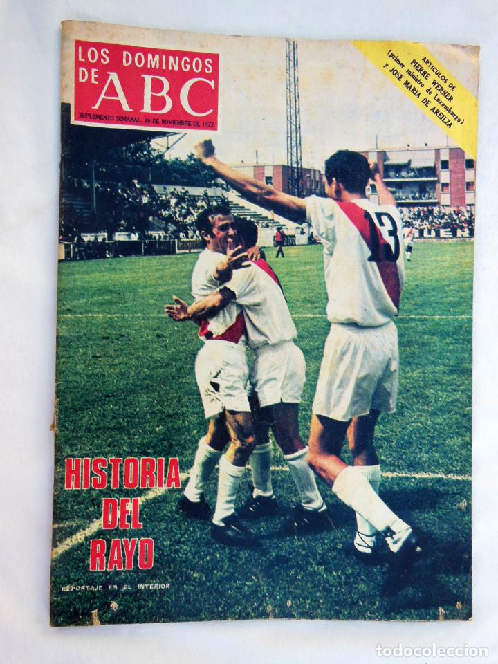 Coleccionismo deportivo: LOS DOMINGOS DE ABC. Suplemento Semanal 26 noviembre 1972. HISTORIA DEL RAYO (Con foto doble p&aacute;gina)