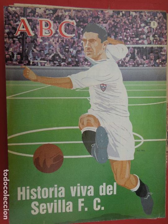 Coleccionismo deportivo: HISTORIA VIVA DEL SEVILLA F C N&ordm; 1 -ABC