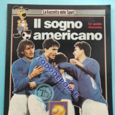 Coleccionismo deportivo: EXTRA MUNDIAL USA 94 COPA DEL MUNDO 1994 - GUIDE WORLD CUP LA GAZZETTA DELLO SPORT ITALY. Lote 357075140