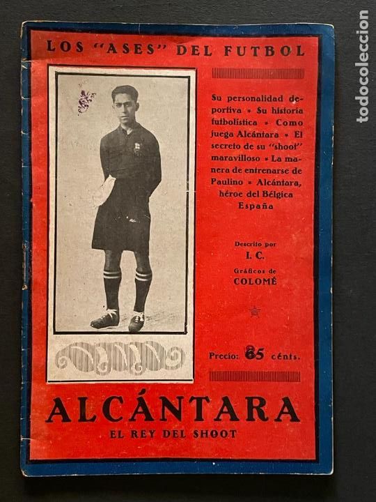 Coleccionismo deportivo: PAULINO ALCANTARA - CUADERNO - REVISTA DE LOS ASES DEL FUTBOL (ZAMORA - SAMITIER - PIERA)