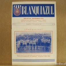 Coleccionismo deportivo: FUTBOL-RCD ESPANYOL-BLANQUIAZUL-PEÑA BLANQUIAZUL-RICARDO ZAMORA-NUM 22-AÑO 1957-VER FOTOS-(K-7445). Lote 366320166