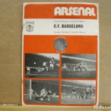 Coleccionismo deportivo: ARSENAL VS FC BARCELONA-TEMPORADA 1973 1974-JOHAN CRUYFF-PROGRAMA FUTBOL-VER FOTOS-(K-7565)