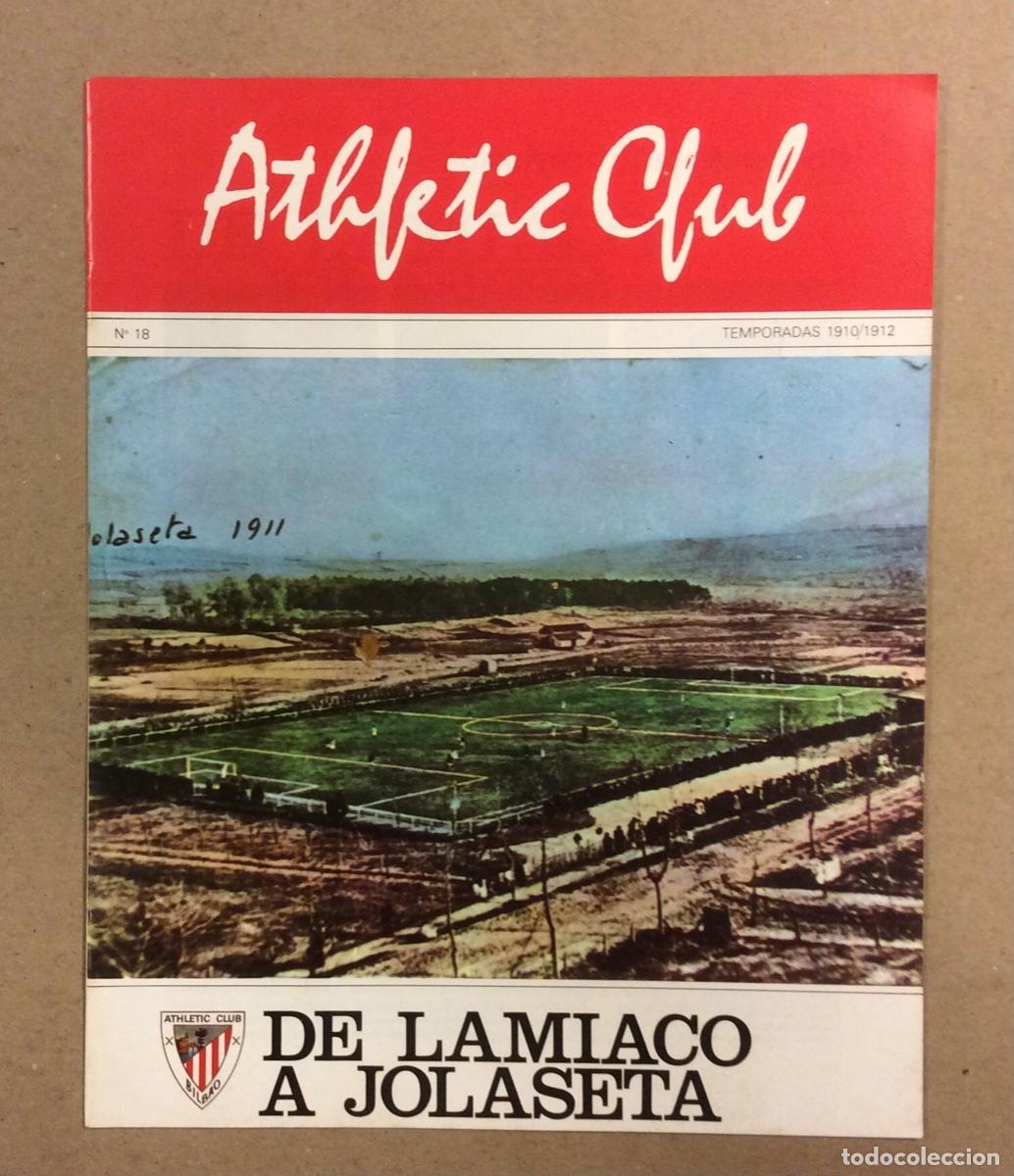 Colecionismo desportivo: ATHLETIC CLUB DE BILBAO N&deg; 18. TEMPORADAS 1910/1912. DE LAMIACO A JOLASETA.