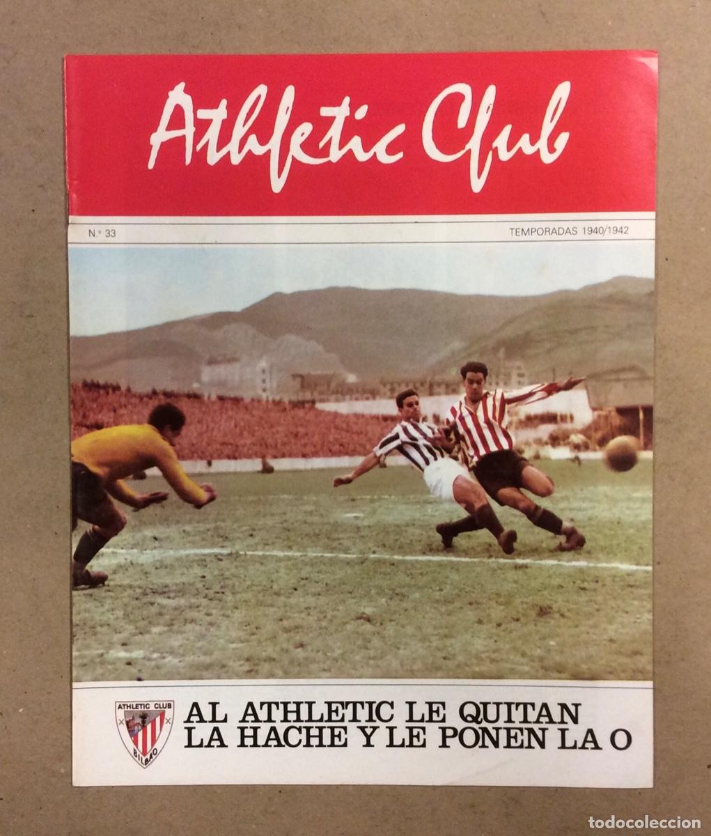 Coleccionismo deportivo: ATHLETIC CLUB DE BILBAO N&deg; 33. TEMPORADAS 1940/1942. AL ATHLETIC LE QUITAN LA H Y LE PONEN LA O.