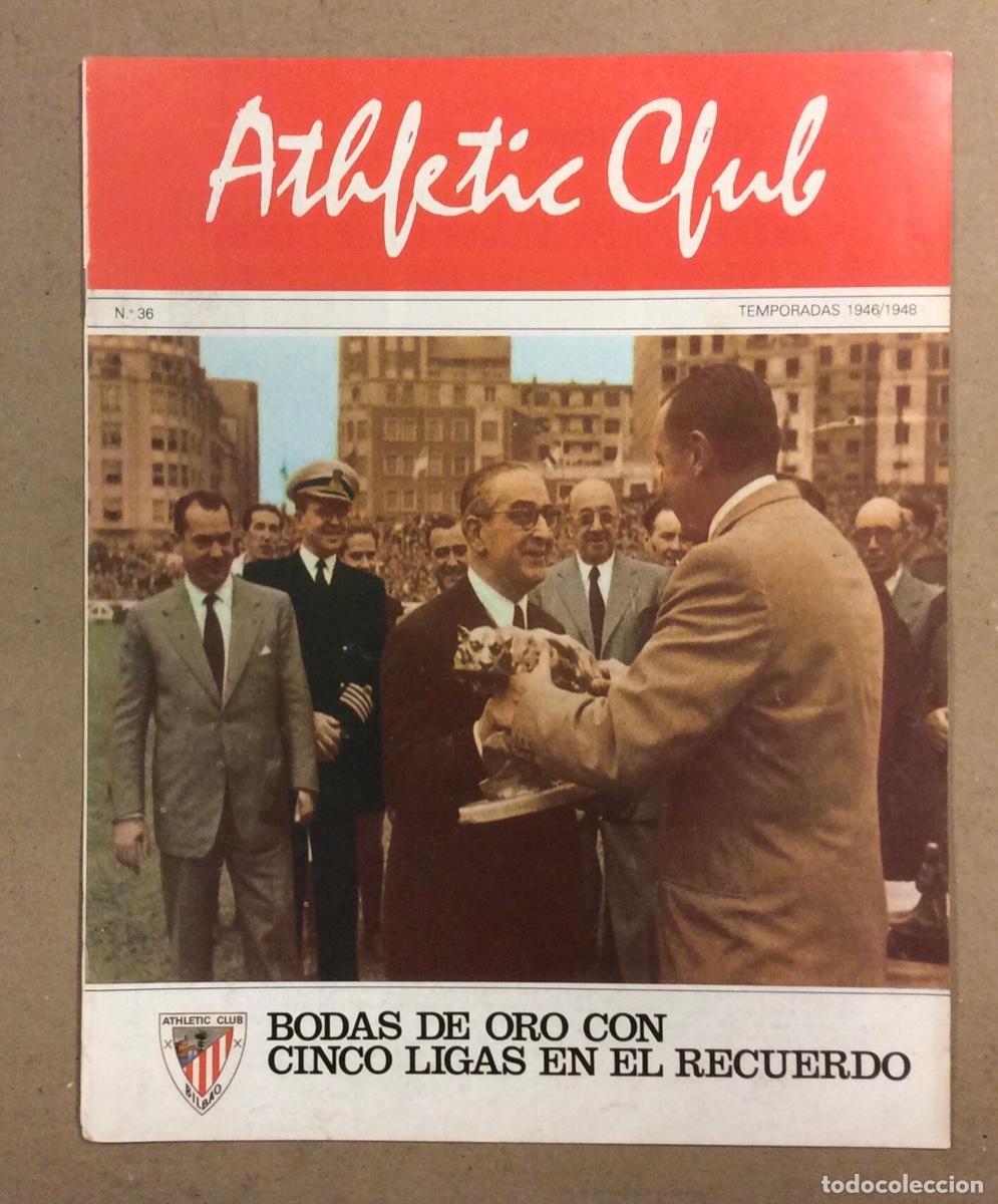 Collezionismo sportivo: ATHLETIC CLUB DE BILBAO N&deg; 36. TEMPORADAS 1946/48. BODAS DE ORO CON CINCO LIGAS EN EL RECUERDO.