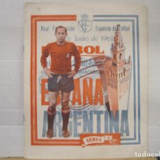 Coleccionismo deportivo: PROGRAMA PARTIDO INTERNACIONAL ESPAÑA VS ARGENTINA-JUNIO 1961-SEVILLA-FUTBOL-VER FOTOS-(V-23.878)