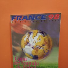 Coleccionismo deportivo: FRANCE 98...COPA DEL MUNDO DE FUTBOL..LA REVISTA OFICIAL ..... Lote 380353119