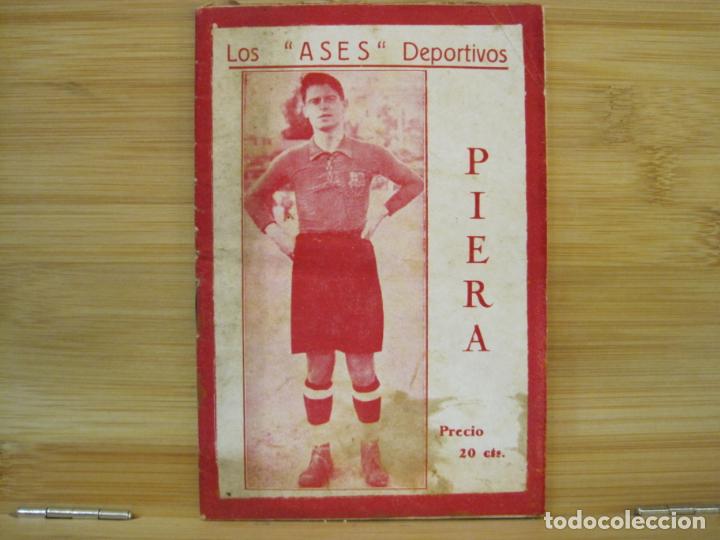 Coleccionismo deportivo: PIERA-FC BARCELONA-LOS ASES DEPORTIVOS-VER FOTOS-(K-8246)