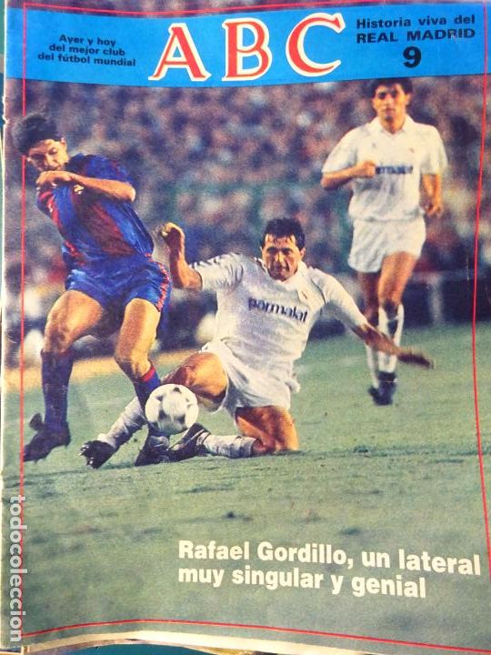 Coleccionismo deportivo: REVISTA DE F&Uacute;TBOL. ABC HISTORIA VIVA DEL REAL MADRID CF. 9 RAFAEL GORDILLO 30GR