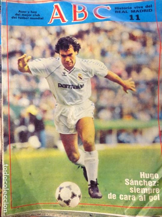 Coleccionismo deportivo: REVISTA DE F&Uacute;TBOL. ABC HISTORIA VIVA DEL REAL MADRID CF. 11 HUGO S&Aacute;NCHEZ 30GR