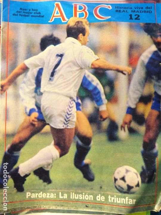 Coleccionismo deportivo: REVISTA DE F&Uacute;TBOL. ABC HISTORIA VIVA DEL REAL MADRID CF. 12 PARDEZA 30GR