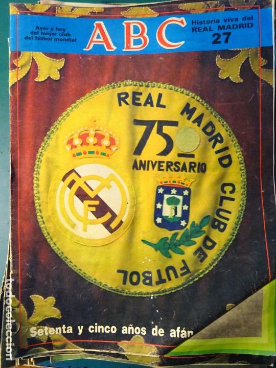 Coleccionismo deportivo: REVISTA DE F&Uacute;TBOL. ABC HISTORIA VIVA DEL REAL MADRID CF. 27 75 ANIVERSARIO DEL CLUB 30GR