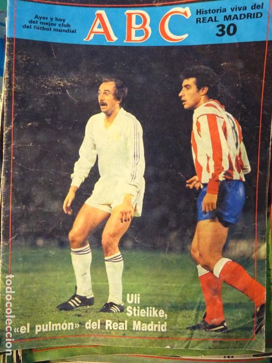 Coleccionismo deportivo: REVISTA DE F&Uacute;TBOL. ABC HISTORIA VIVA DEL REAL MADRID CF. 30 ULI STIELIKE 30GR