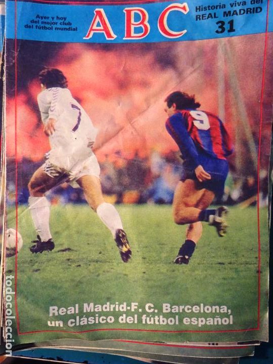 Coleccionismo deportivo: REVISTA DE F&Uacute;TBOL. ABC HISTORIA VIVA DEL REAL MADRID CF. 31 CL&Aacute;SICO VS FC BARCELONA 30GR