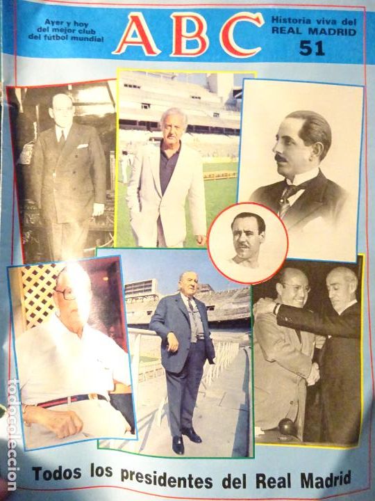 Coleccionismo deportivo: REVISTA DE F&Uacute;TBOL. ABC HISTORIA VIVA DEL REAL MADRID CF. 51 PRESIDENTES 30GR