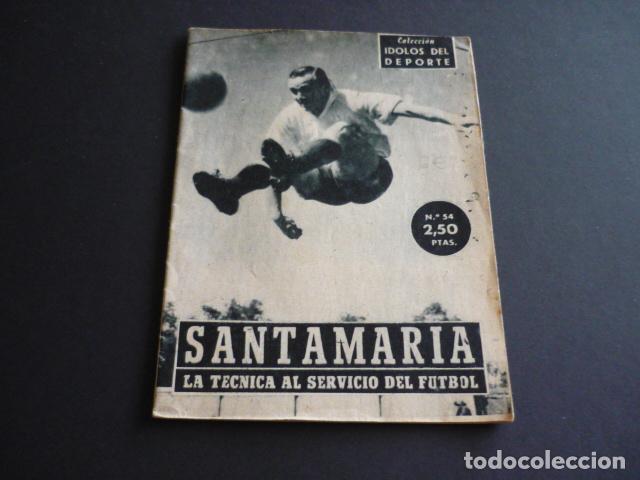 Collezionismo sportivo: SANTAMARIA FUTBOLISTA COLECCION IDOLOS DEL DEPORTE N&ordm; 54
