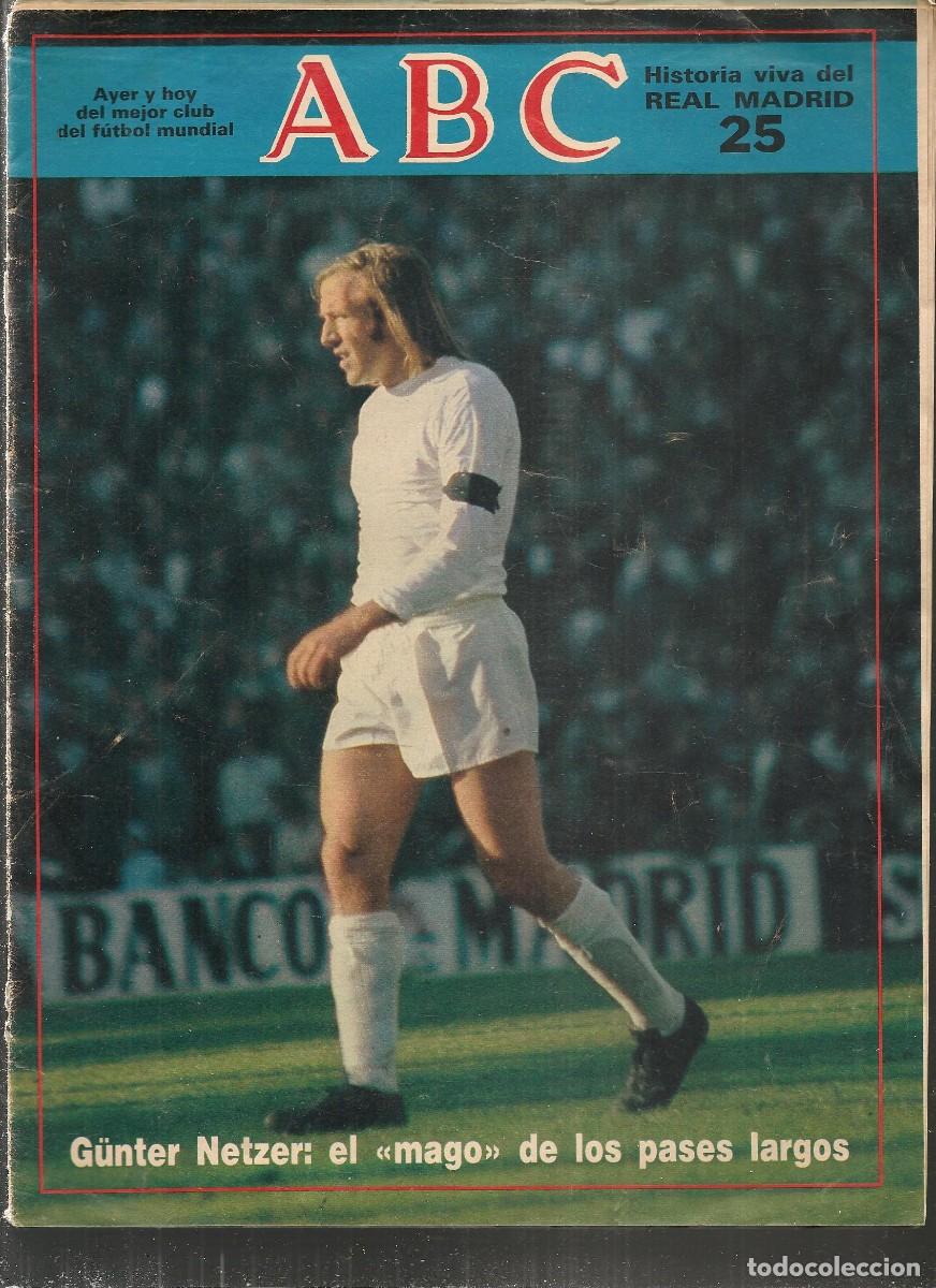 Coleccionismo deportivo: ABC HISTORIA VIVA DEL REAL MADRID. FASC&Iacute;CULO N&ordm; 25. G&Uuml;NTER NETZER / SANTILLANA. 20/2/2003.(ST.