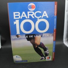 Coleccionismo deportivo: BARÇA 100 UN SEGLE DE LA A A LA Z 1899-1999