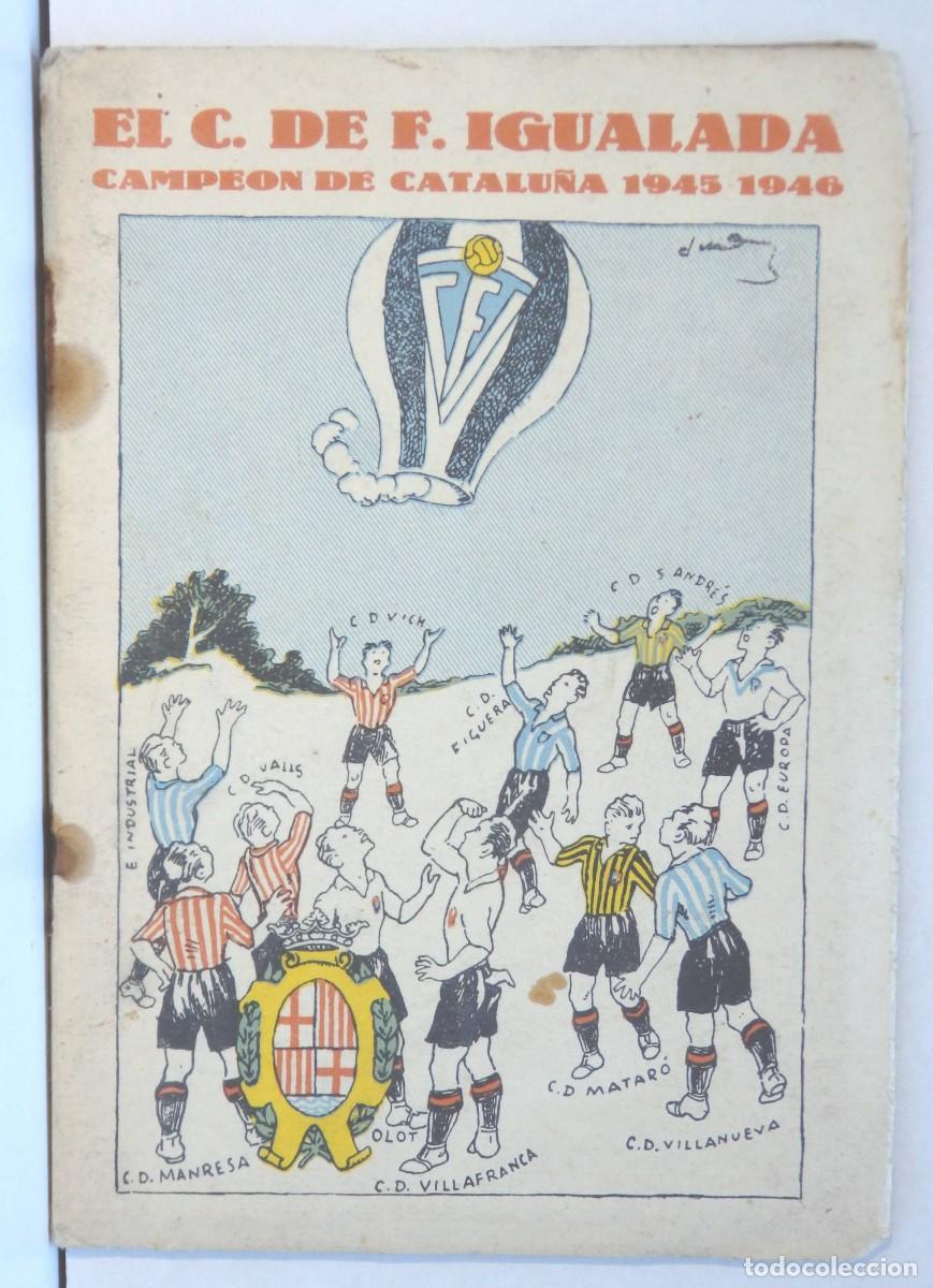 Sammelleidenschaft Sport: El C. De F. Igualada campe&oacute;n de Catalu&ntilde;a 1945-1946. Reportaje rel&aacute;mpago