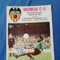 Coleccionismo deportivo: PROGRAMA OFICIAL COPA DEL REY 1979 SEMIFINAL R. VALLADOLID VALENCIA C. DE F.