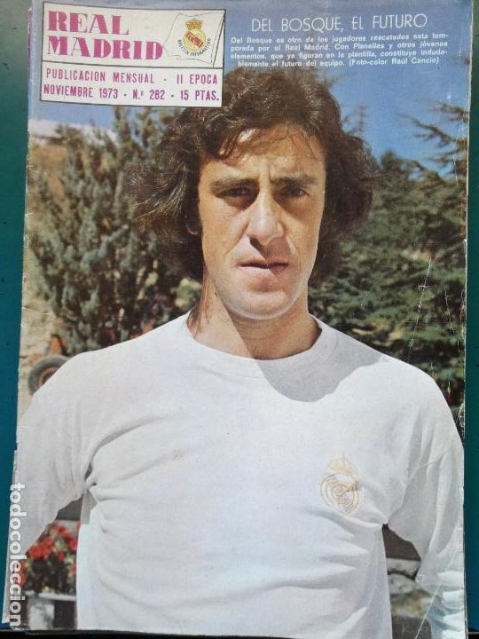Coleccionismo deportivo: REVISTA REAL MADRID CLUB DE F&Uacute;TBOL. A&Ntilde;O 1973 282 DON VICENTE DEL BOSQUE. 90GR