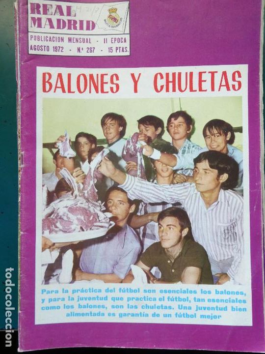 Collectionnisme sportif: REVISTA REAL MADRID CLUB DE F&Uacute;TBOL. A&Ntilde;O 1972 267 BALONES Y CHULETAS CANTERANOS. 90GR