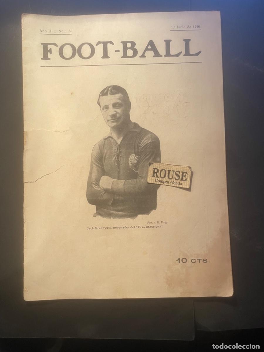 Coleccionismo deportivo: FUTBOL - REVISTA FOOT-BALL A&Ntilde;O II N&ordm; 53 - 1 JUNIO 1916 GRAN PARTIDO F.C.BARCELONA SELEC. CATALANA