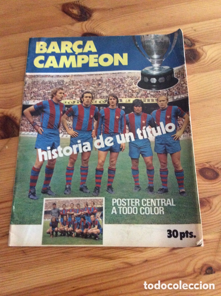 Coleccionismo deportivo: Bar&ccedil;a campeon Historia de un t&iacute;tulo Cruyff Sotil Marcial Asensi Michels Futbol Club Barcelona
