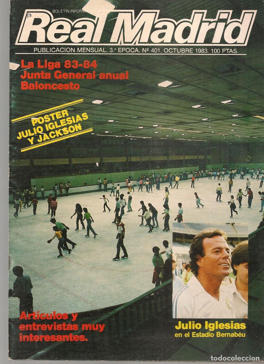 Coleccionismo deportivo: REAL MADRID. BOLET&Iacute;N/REVISTA: N&ordm; 401. LA LIGA 83 - 84 / POSTER: JULIO IGLESIAS Y JACKSON. 1983(P/B2)