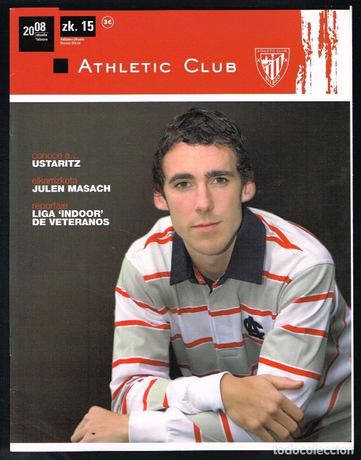 Sammelleidenschaft Sport: REVISTA OFICIAL ATHLETIC CLUB N&ordm; 15 - FEBRERO 2008 - USTARITZ