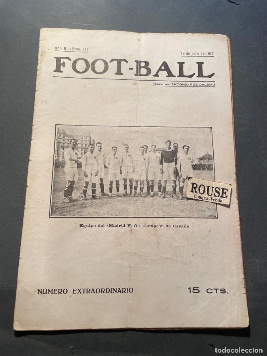 Coleccionismo deportivo: FUTBOL - ANTIGUA REVISTA , FOOT-BALL A&Ntilde;O III N&ordm; 111. 12 JULIO BARCELONA MADRID F.C. CAMPEON DE ESPA&Ntilde;