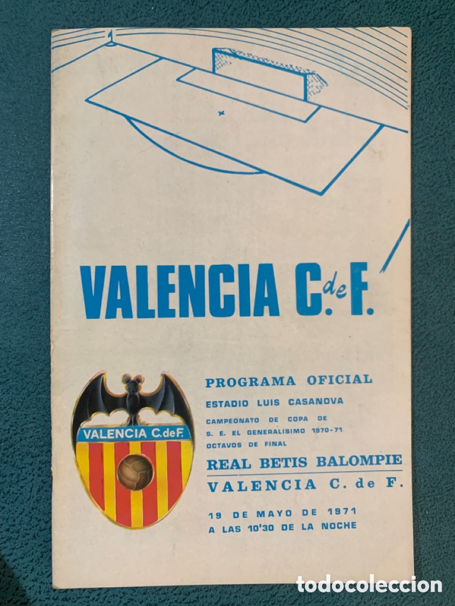 Collectionnisme sportif: programa oficial copa del generalisimo 1970-71 real betis valencia cf 19 mayo 1971