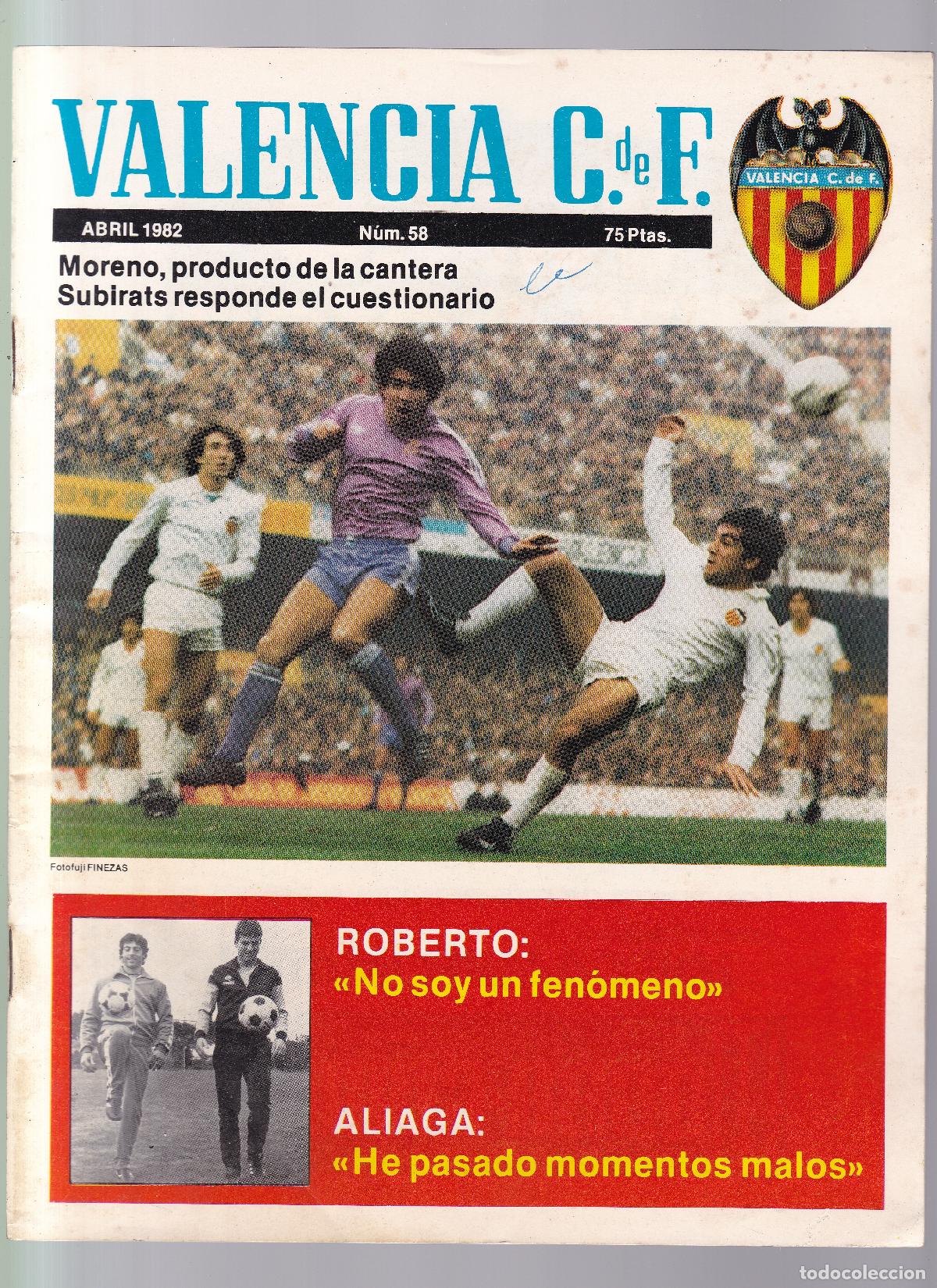 Collezionismo sportivo: VALENCIA C. de F. - ABRIL 1982 / N&ordm; 58 - CON POSTER CENTRAL: ROBERTO - MENSUAL