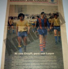 Coleccionismo deportivo: DIARIO DE CADIZ AÑO 1981: CADIZ CF - JOHAN CRUYFF EN CARRANZA