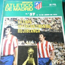 Collezionismo sportivo: REVISTA DE FÚTBOL. ATLÉTICO DE MADRID. Nº 57 15 JUNIO 1975. COPA INTERCONTINENTAL