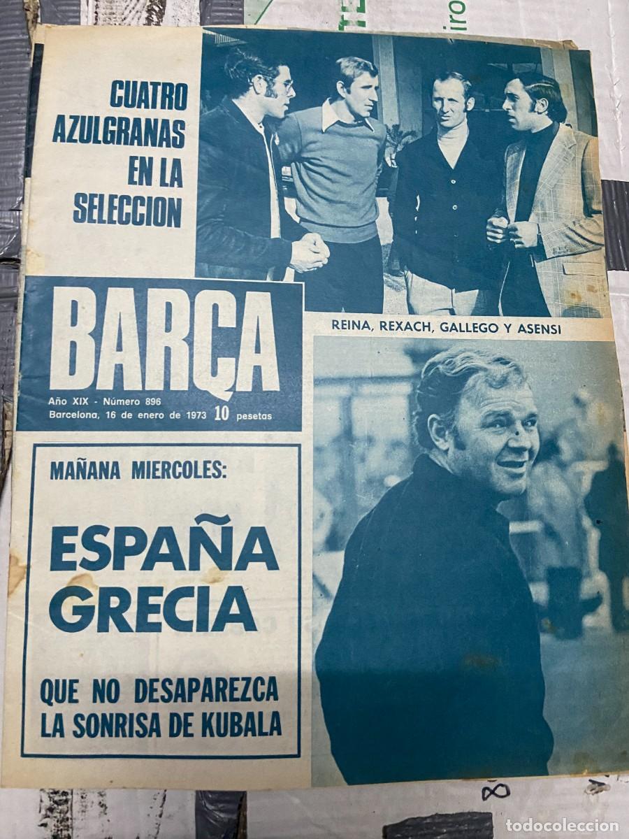Collezionismo sportivo: REVISTA BAR&Ccedil;A # 896 (16-1-1973)ESPA&Ntilde;A GRECIA CAMPEONES DE INVIERNO BARCELONA 1-0 EINTRACHT FRANKFURT