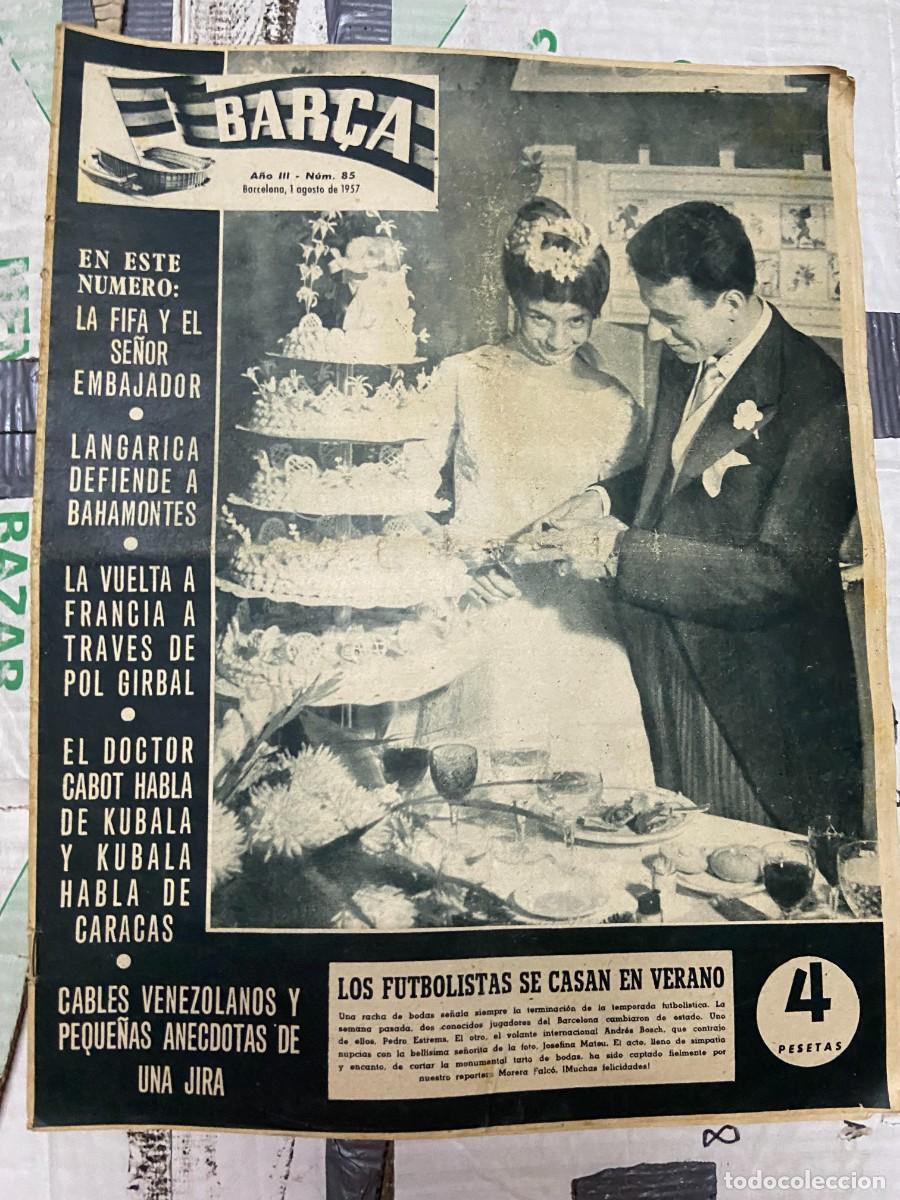 Coleccionismo deportivo: REVISTA BAR&Ccedil;A # 85 (1-8-1957) NOU CAMP KUBALA BALMANYA BARCELONA