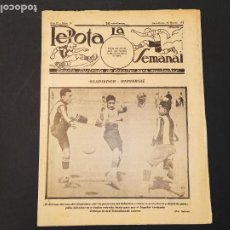 Coleccionismo deportivo: LA PELOTA SEMANAL-NUMERO 18 AÑO 1923-GLADIADOR VS UNIVERSAL-FUTBOL-VER FOTOS-(V-24.640)