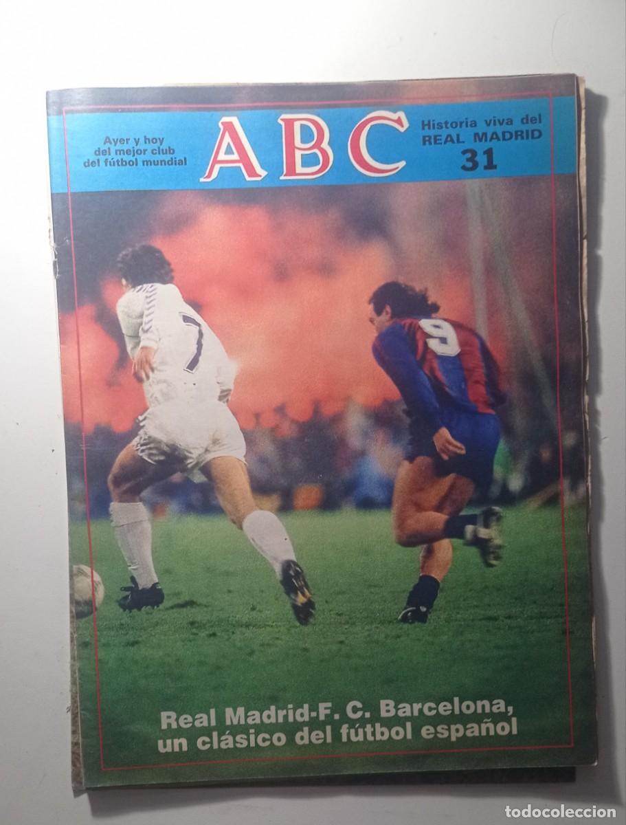 Coleccionismo deportivo: ABC HISTORIA VIVA DEL REAL MADRID N&ordm; 31