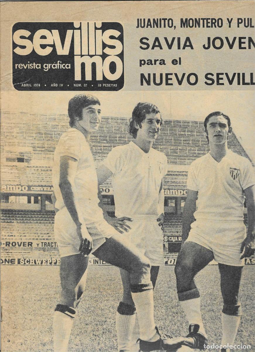 Coleccionismo deportivo: SEVILLISMO. NUMERO 37. ABRIL 1974