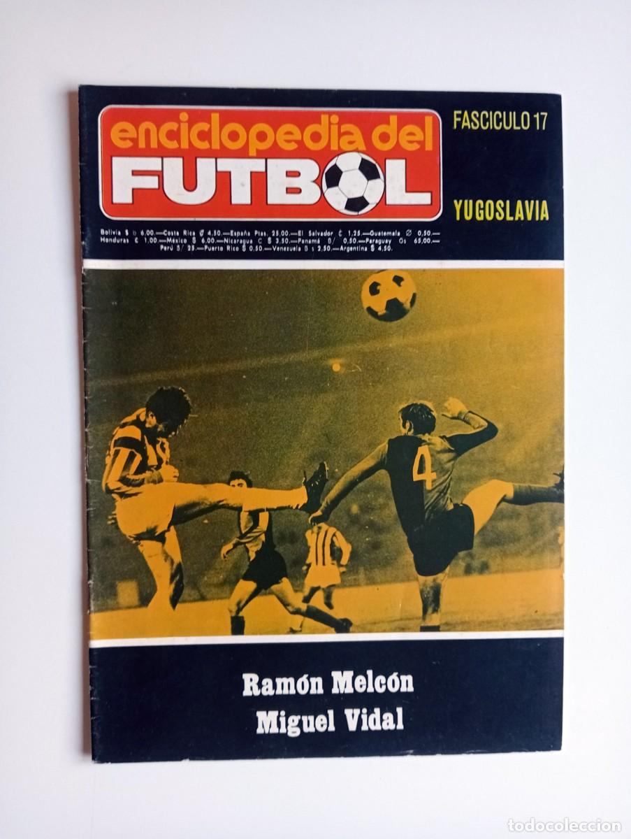 Coleccionismo deportivo: ENCICLOPEDIA DEL FUTBOL: FASC&Iacute;CULO N&ordm; 17
