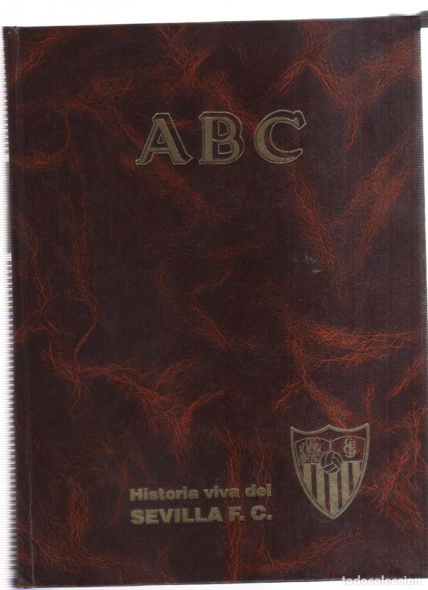 Coleccionismo deportivo: HISTORIA VIVA DEL SEVILLA ABC