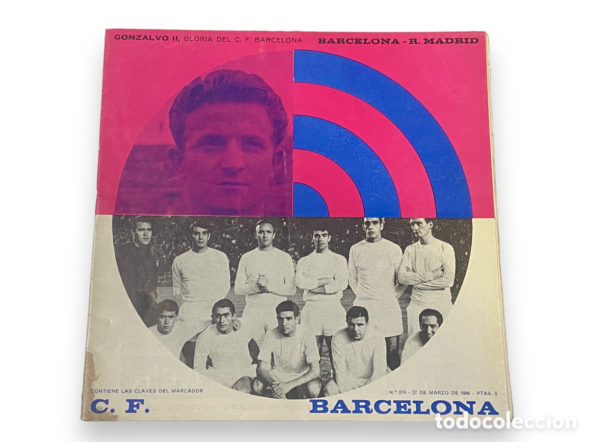 Collezionismo sportivo: PROGRAMA OFICIAL FC BARCELONA REAL MADRID LIGA 65-66 1965-1966 N&Uacute;M 274 GONZALVO II SIGFRIDO GRACIA