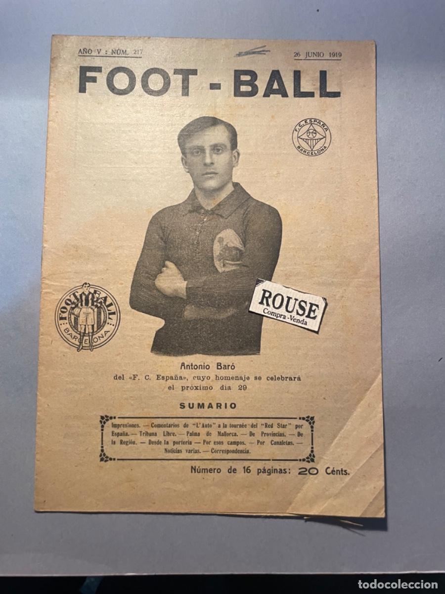 Coleccionismo deportivo: FUTBOL - ANTIGUA REVISTA FOOT-BALL, A&Ntilde;O V N&ordm; 217 - 26 JUNIO 1919 - 16 PAG. 25,5X18 CM.