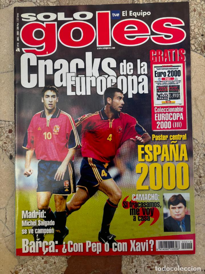 Collectionnisme sportif: SOLO GOLES N&ordm; 19. CRACKS DE LA EUROCOPA.CAMACHO. MICHEL SALGADO. POSTER ESPA&Ntilde;A 2000.