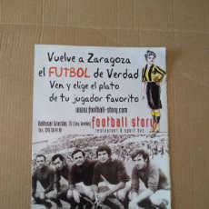 Coleccionismo deportivo: HOJA REVISTA ZARAGOZA FOOTBALL STORY FUTBOL DE VERDAD JUGADOR FAVORITO CLASIFICACION